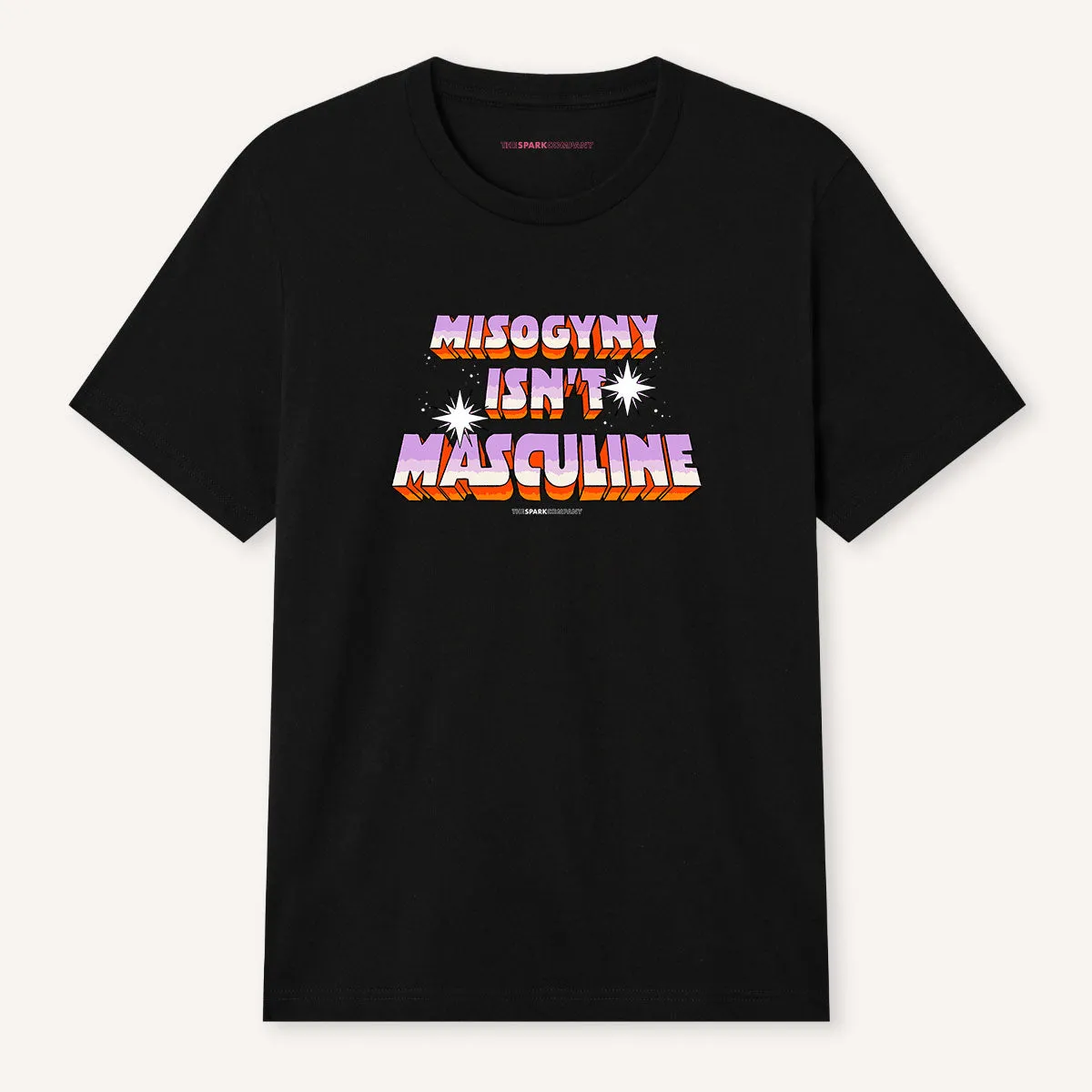 Misogyny Isn't Masculine T-Shirt sold by The Spark Company