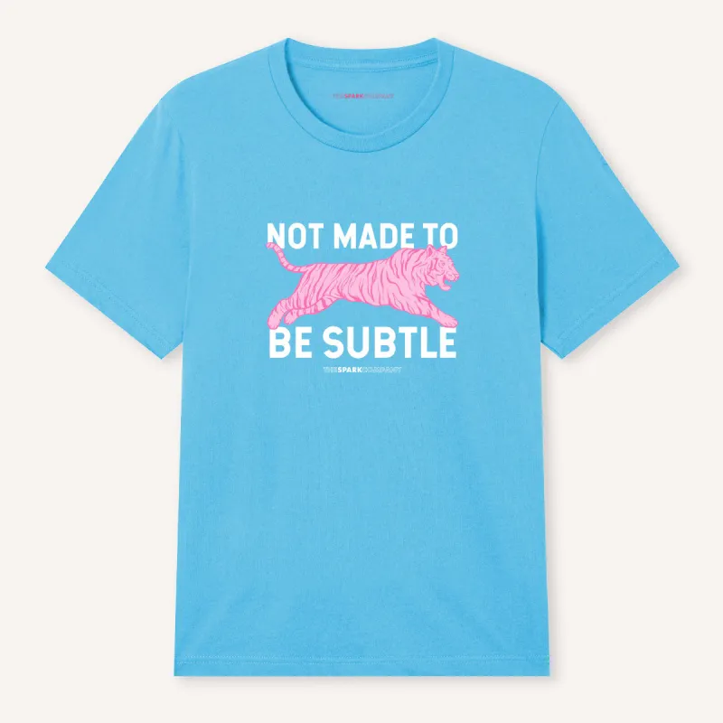 Not Made To Be Subtle Dopamine T-Shirt made by The Spark Company