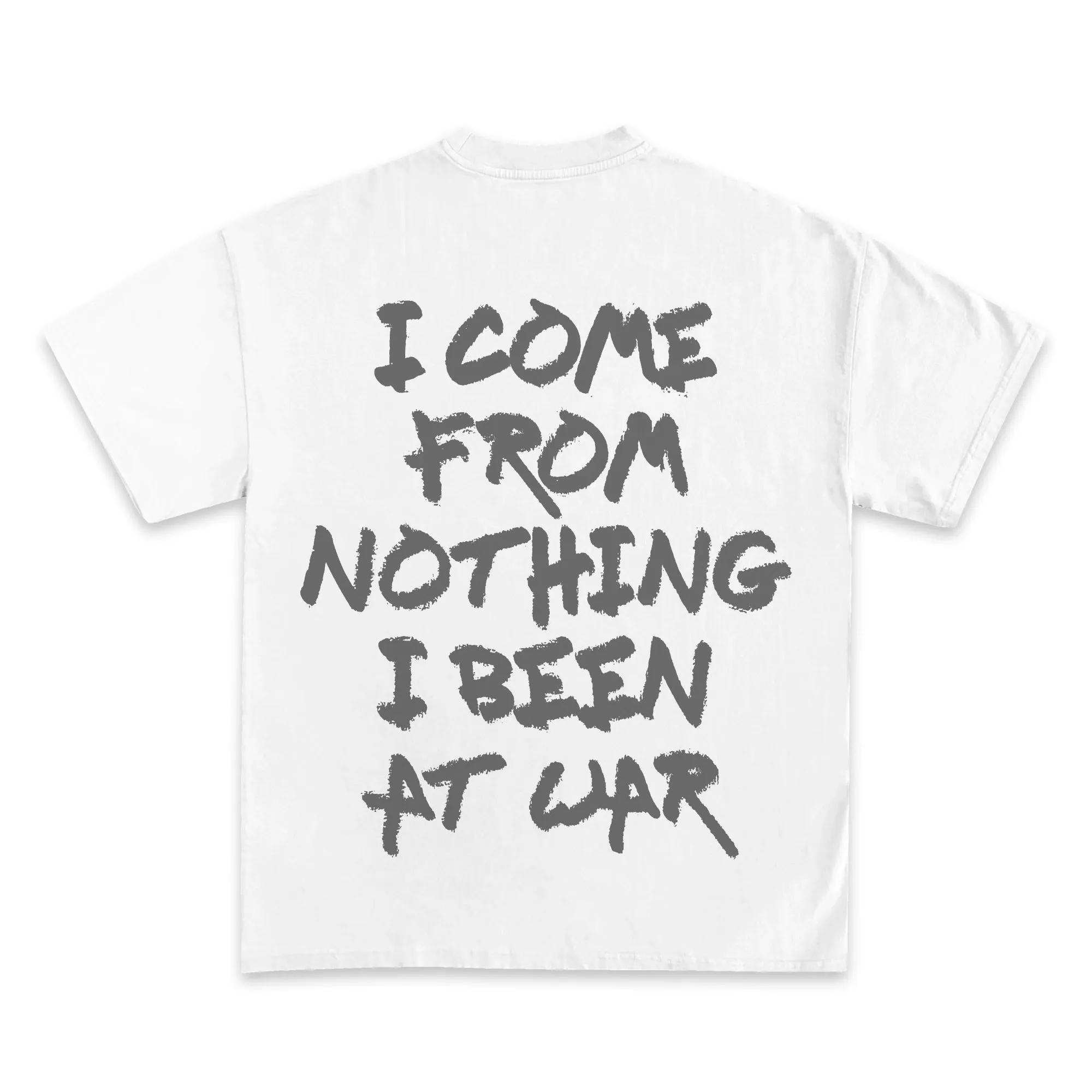 I Come From Nothing Graphic T-Shirt sold by WearIcy