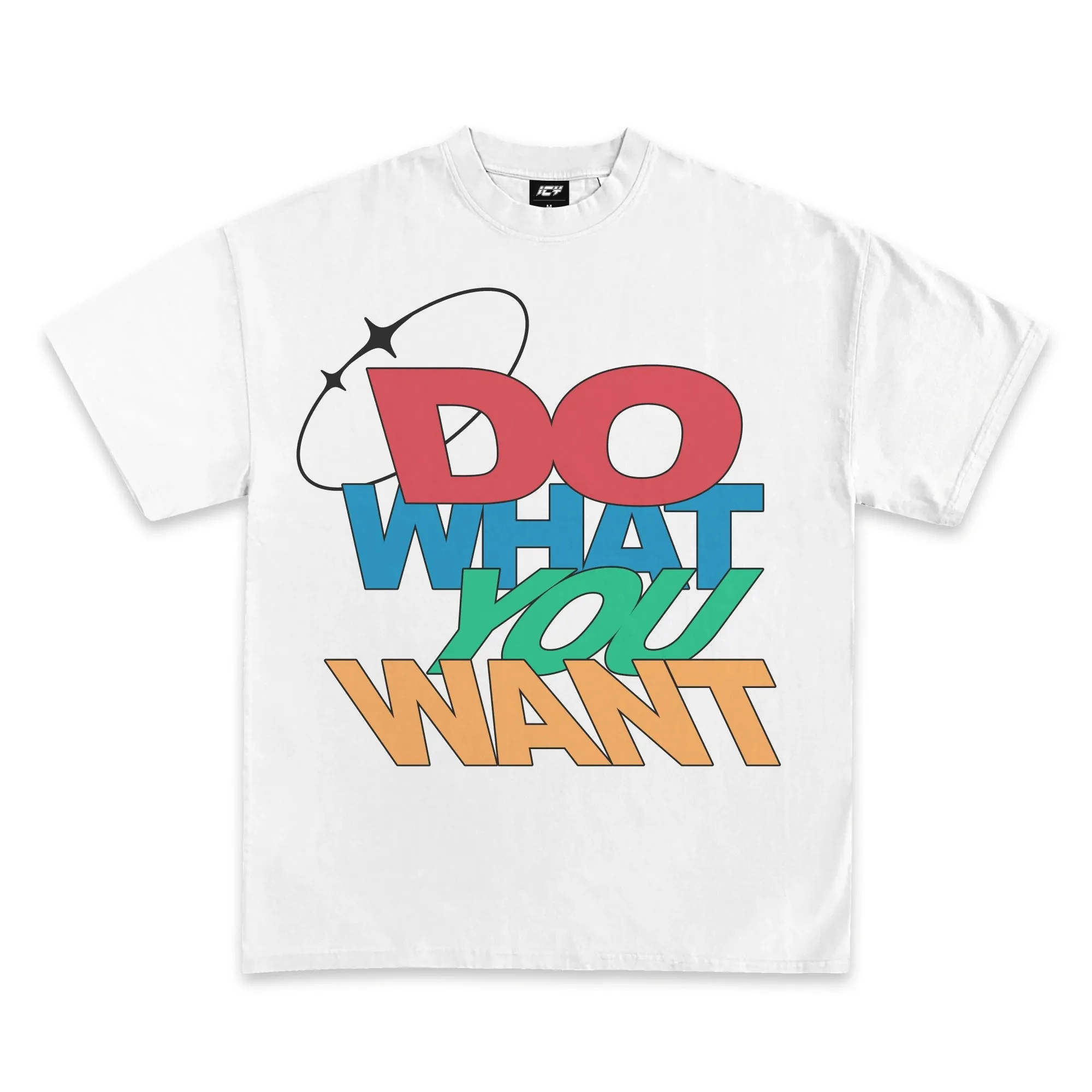 Do What You Want Graphic T-Shirt sold by WearIcy