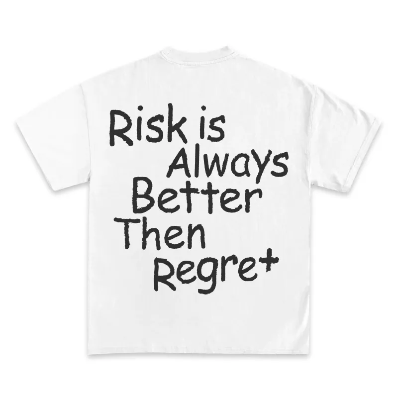 Risk Is Better Than Regret Graphic T-Shirt made by WearIcy
