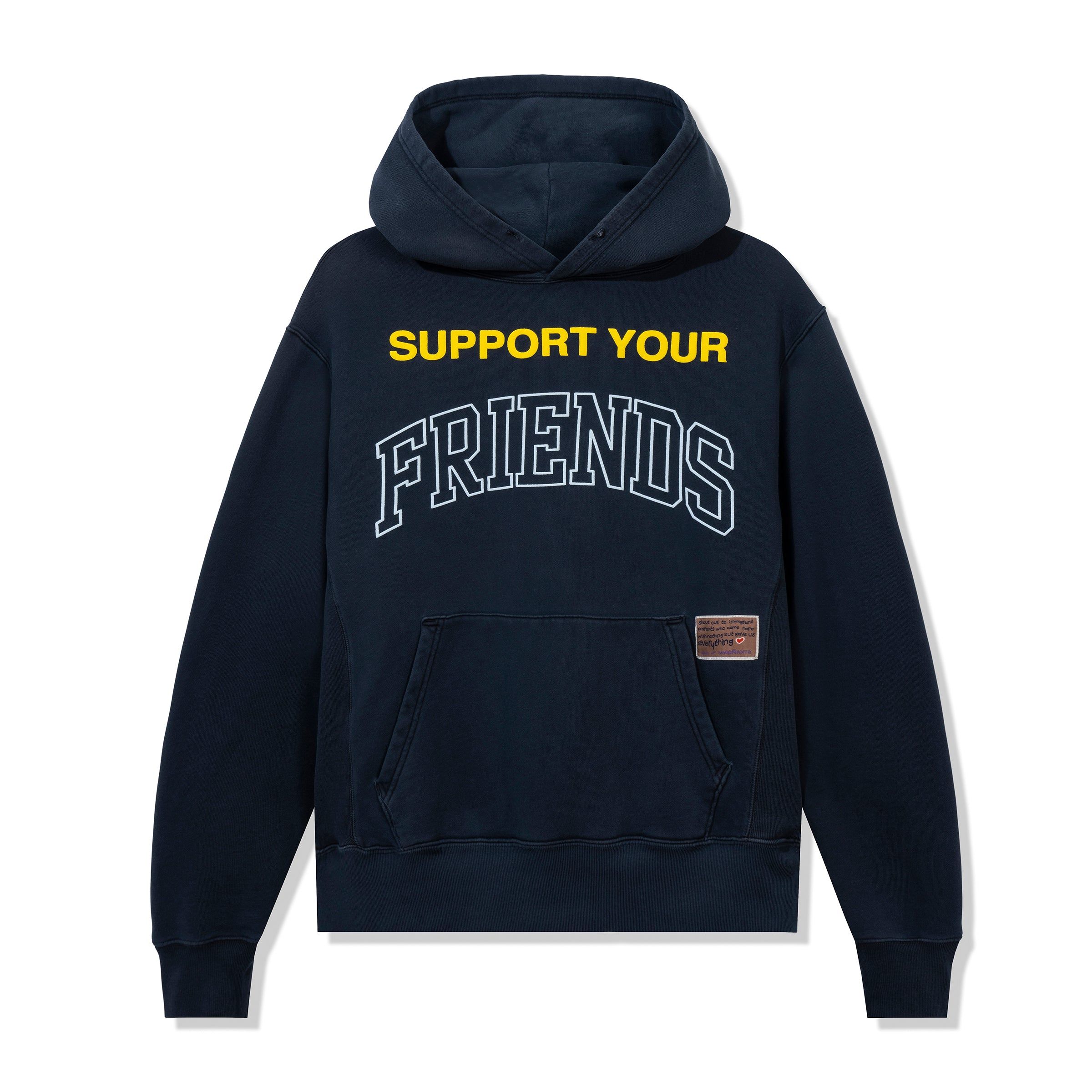 SUPPORT YOUR FRIENDS HOODIE sold by Kids of Immigrants