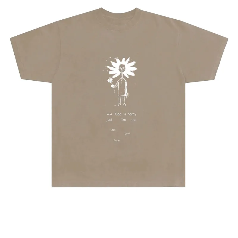 Less Than Local God Is Horny T-Shirt - Chestnut sold by CCS