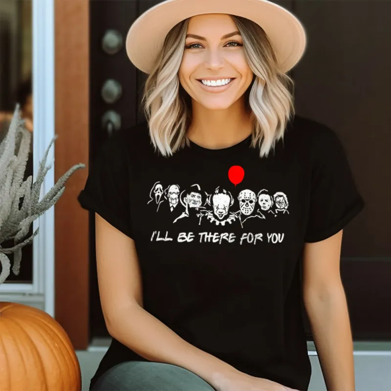 I'll Be There For You Scary Movie Halloween Graphic Tee sold by Roxie’s Picks