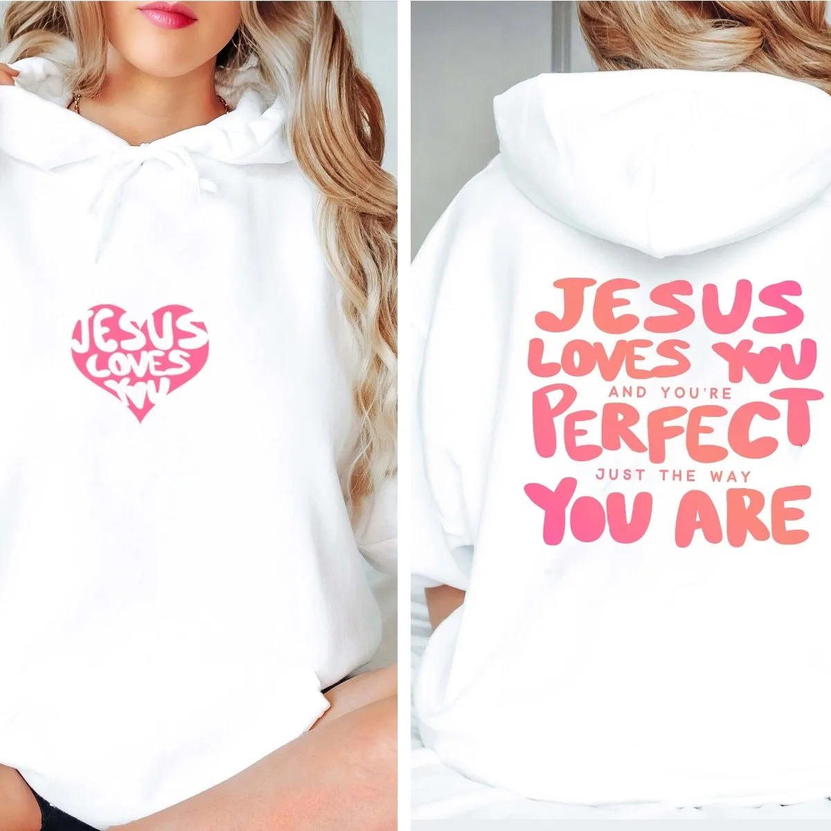 Jesus Loves You Just The Way You Are Hoodie With Front & Back Designs sold by Roxie’s Picks