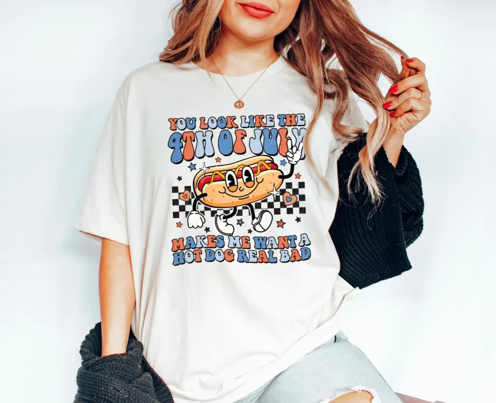 You Look Like The 4th Of July Makes Me Want A Hot Dog Real Bad T-Shirt or Crew Sweatshirt sold by Roxie’s Picks