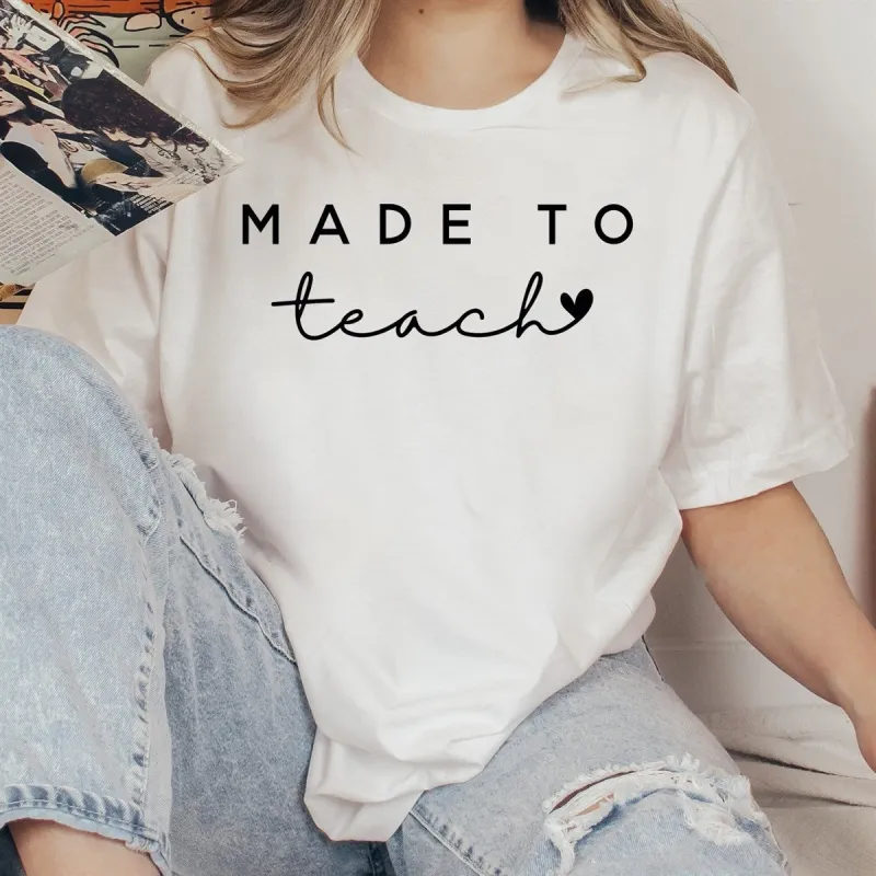 Made To Teach T-Shirt or Crew Sweatshirt sold by Roxie’s Picks