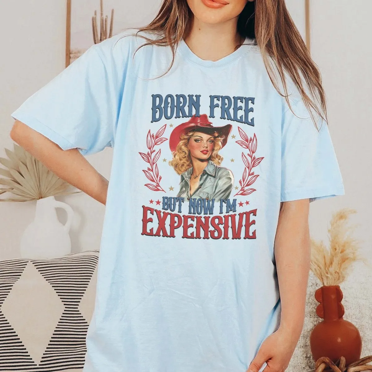 Born Free But Now I'm Expensive Tee sold by Roxie’s Picks product image thumbnail 3