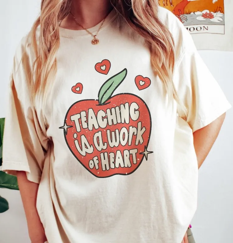Teaching Is A Work of Heart T-Shirt or Crew Sweatshirt sold by Roxie’s Picks
