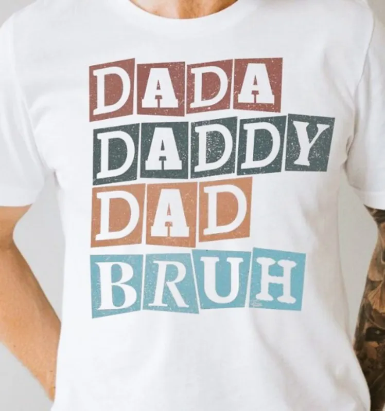Dada Daddy Dad Bruh Retro T-Shirt or Crew Sweatshirt sold by Roxie’s Picks