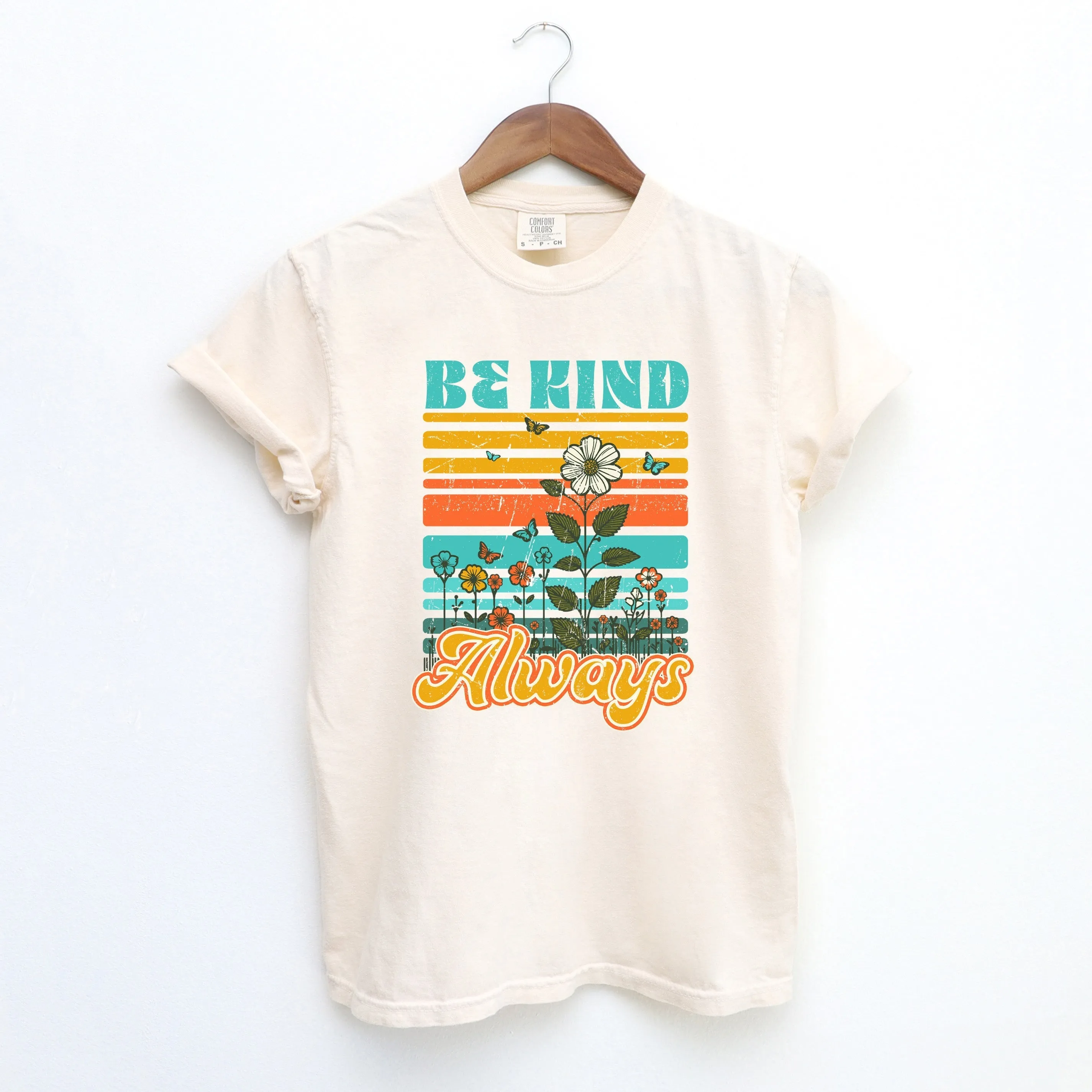 Be Kind Always Flowers | Garment Dyed Short Sleeve Tee sold by Roxie’s Picks