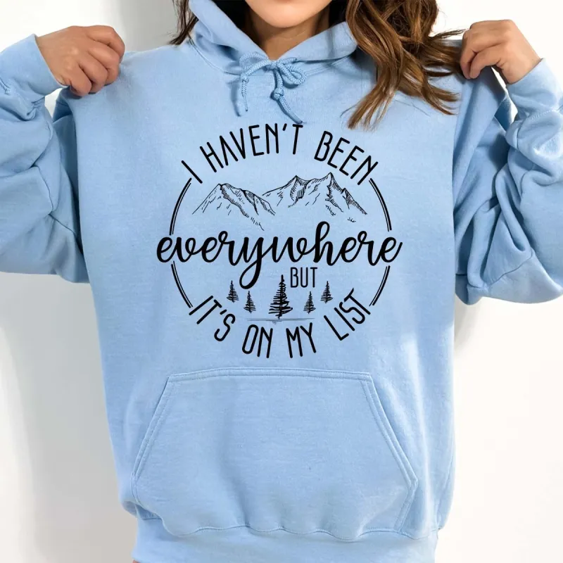 Haven't Been Everywhere Hoodie sold by Roxie’s Picks