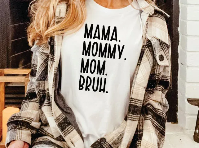 Mama Mommy Mom Bruh T-Shirt or Crew Sweatshirt sold by Roxie’s Picks product image thumbnail 2