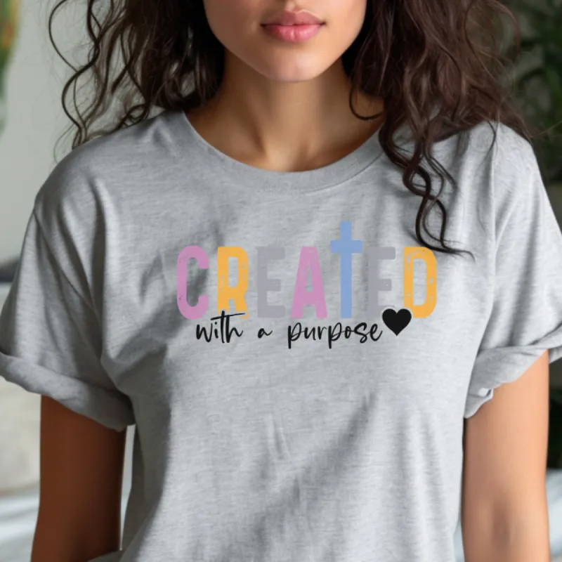 Created with a purpose T-Shirt sold by Roxie’s Picks