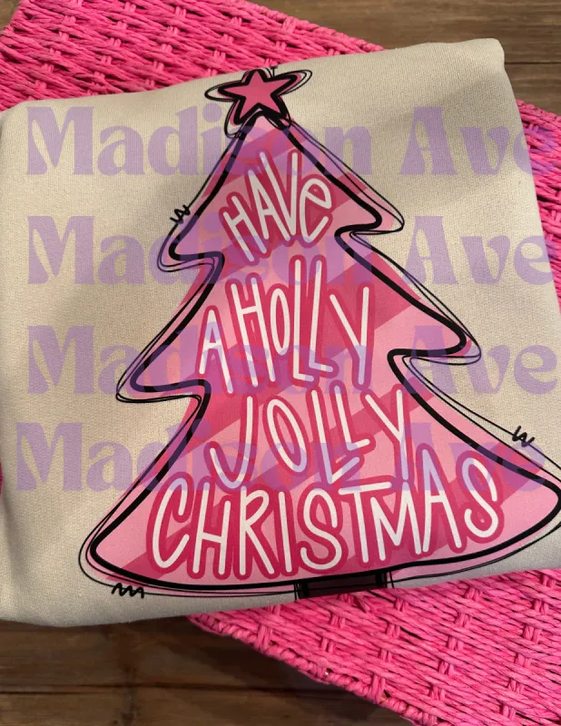 Have a Holly Jolly Christmas Sweatshirt sold by Roxie’s Picks