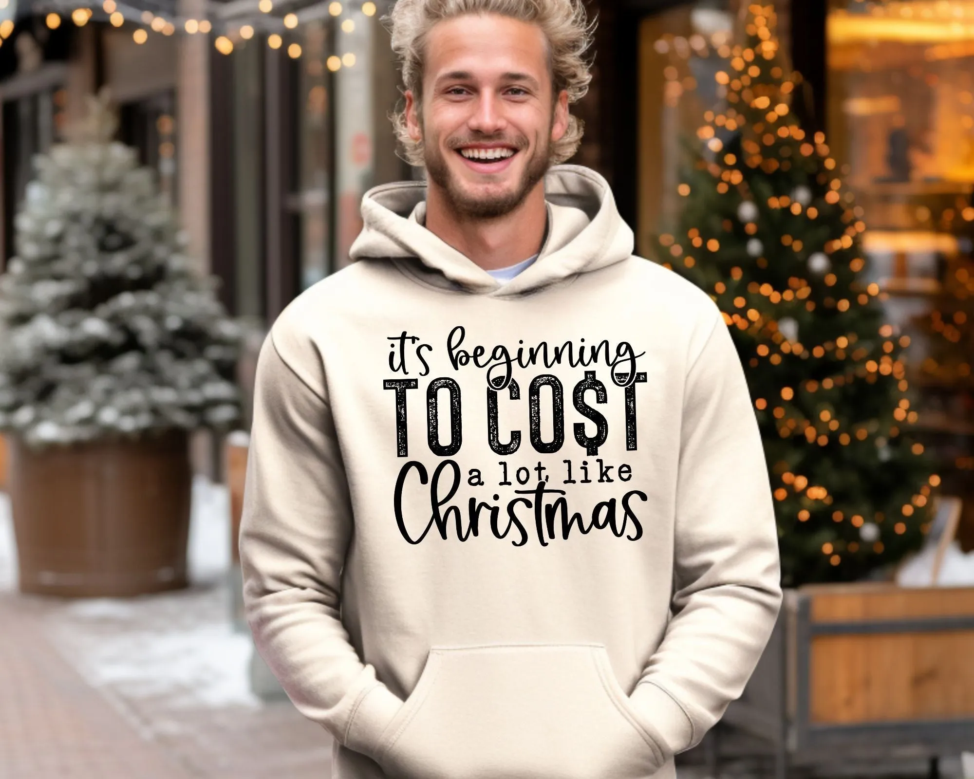 It's Beginning to Cost a lot like Christmas Hoodie sold by Roxie’s Picks