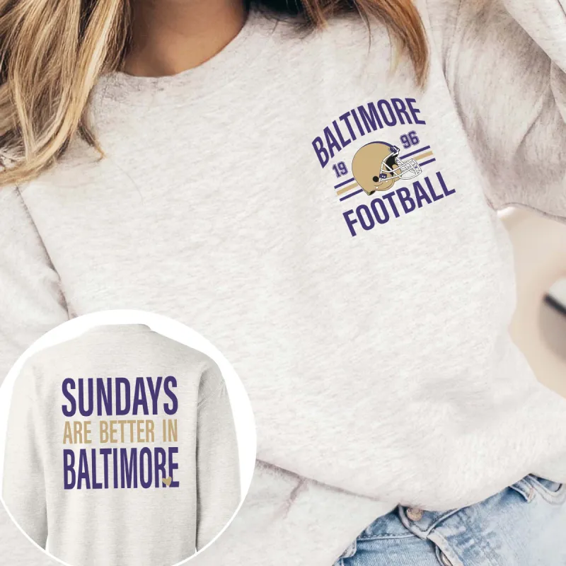Sundays Are Better In Baltimore Graphic Sweatshirt sold by Roxie’s Picks