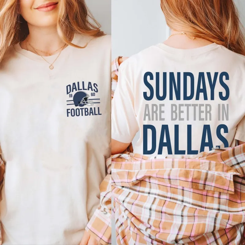 Sundays Are Better In Dallas Bella Graphic Tee With Front And Back Design sold by Roxie’s Picks