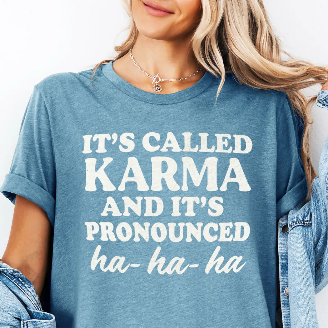 It's Called Karma Graphic Tee sold by Roxie’s Picks