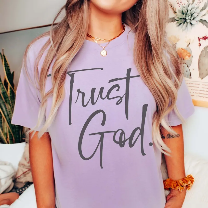Trust God Comfort Color Graphic Tee sold by Roxie’s Picks