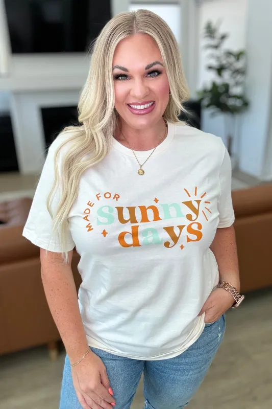 Made for Sunny Days Tee sold by Roxie’s Picks