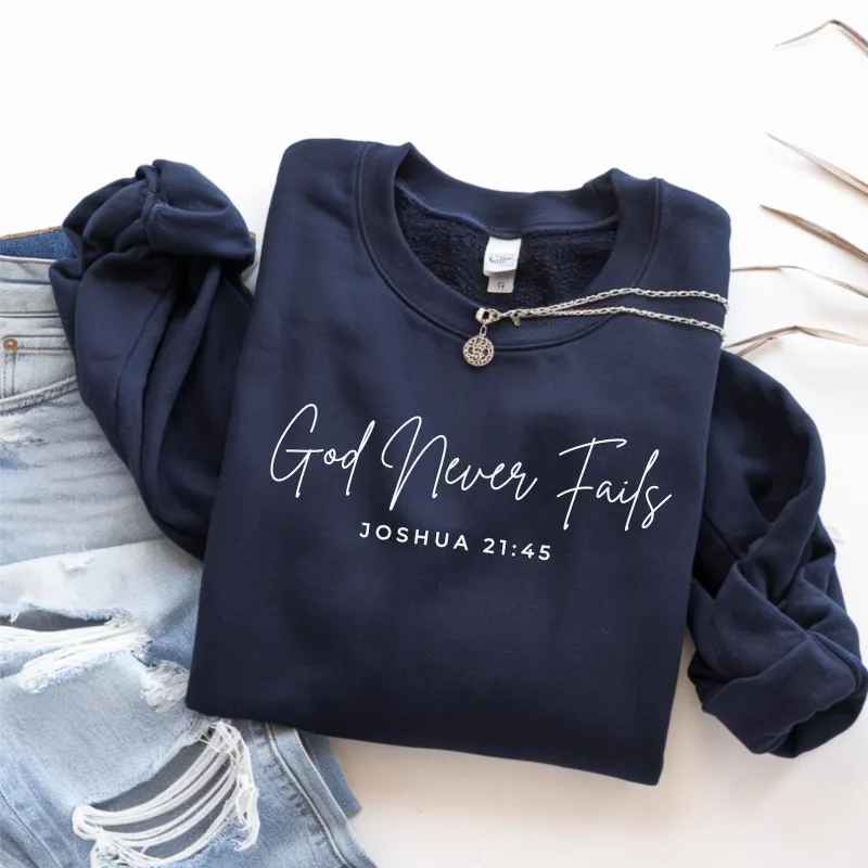 God Never Fails Graphic Tee and Sweatshirt made by Roxie’s Picks