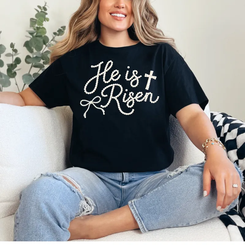 He is Risen Faux Pearls Graphic Tee made by Roxie’s Picks