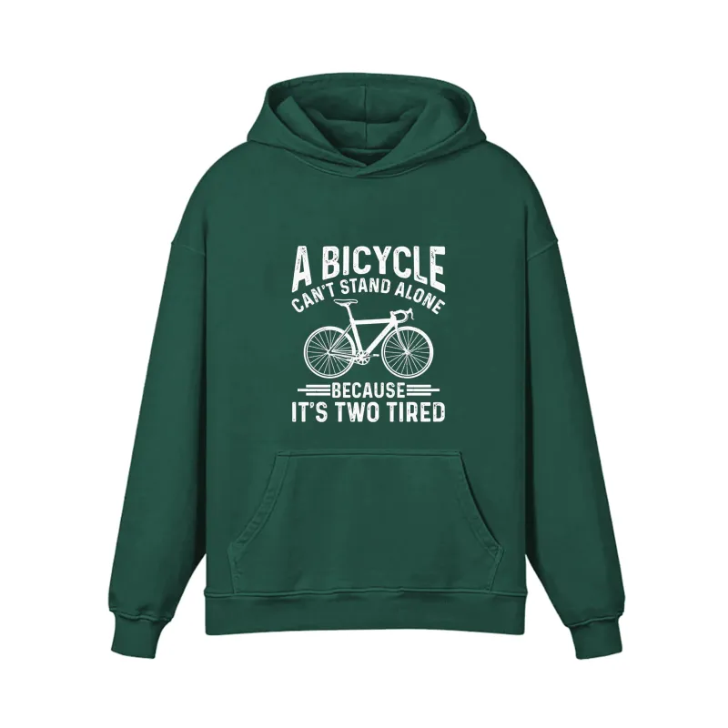 A Bicycle Can't Stand Alone Because lt's Two Tired Bike Hoodie sold by RSSC Sports