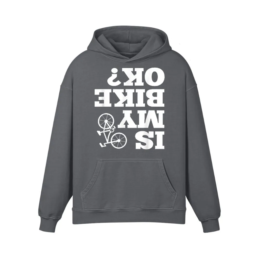 Is my bike ok? Hoodie sold by RSSC Sports