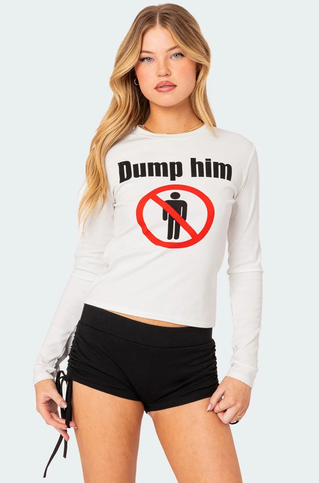 Dump Him Long Sleeve T Shirt sold by Edikted