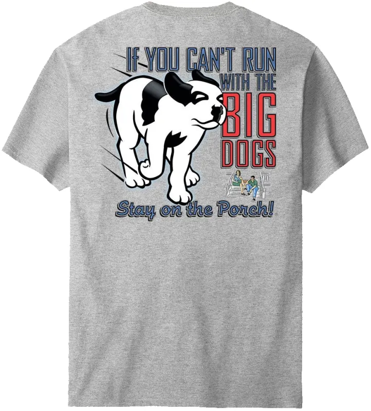 Run With The Big Dogs T-Shirt sold by The Walking Company
