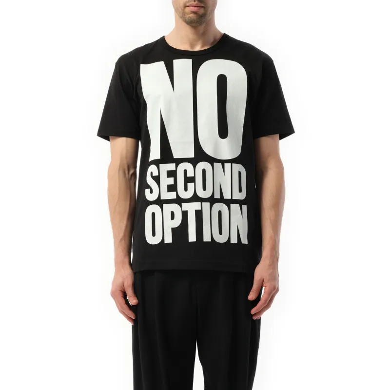 No Second Option Print T-Shirt in Black sold by MARAIS