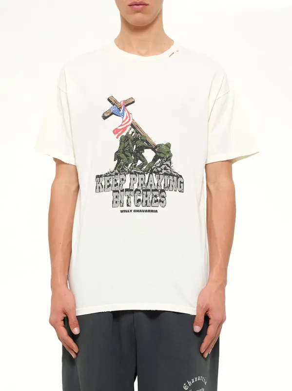 Keep Praying Bitches Easy T-Shirt in Masa made by Willy Chavarria