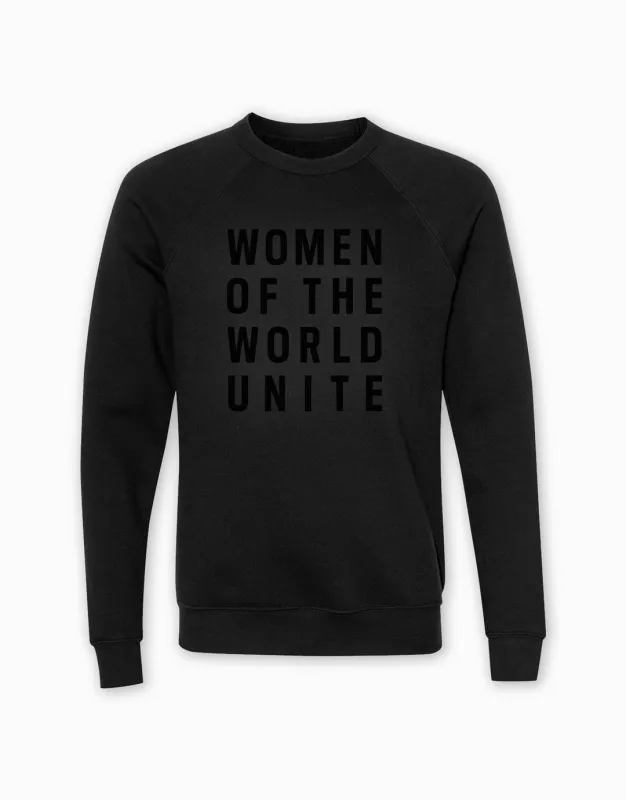 Women of the World Unite Sweatshirt made by Social Goods