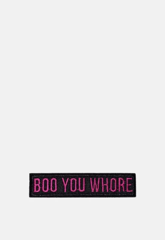 Boo You Whore Patch made by Damaged Society