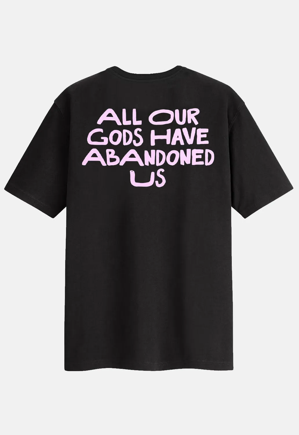 All Our Gods Have Abandoned Us T-Shirt sold by Damaged Society product image thumbnail 2