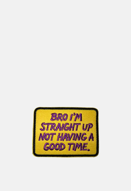 Bro Good Time Patch made by Damaged Society