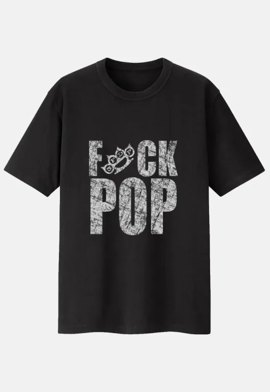 F*ck Pop T-shirt sold by Damaged Society