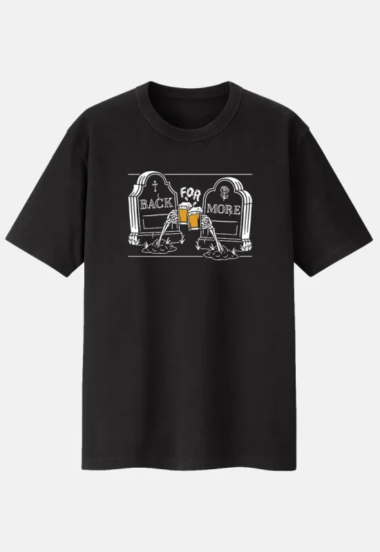 Back For More T-Shirt sold by Damaged Society