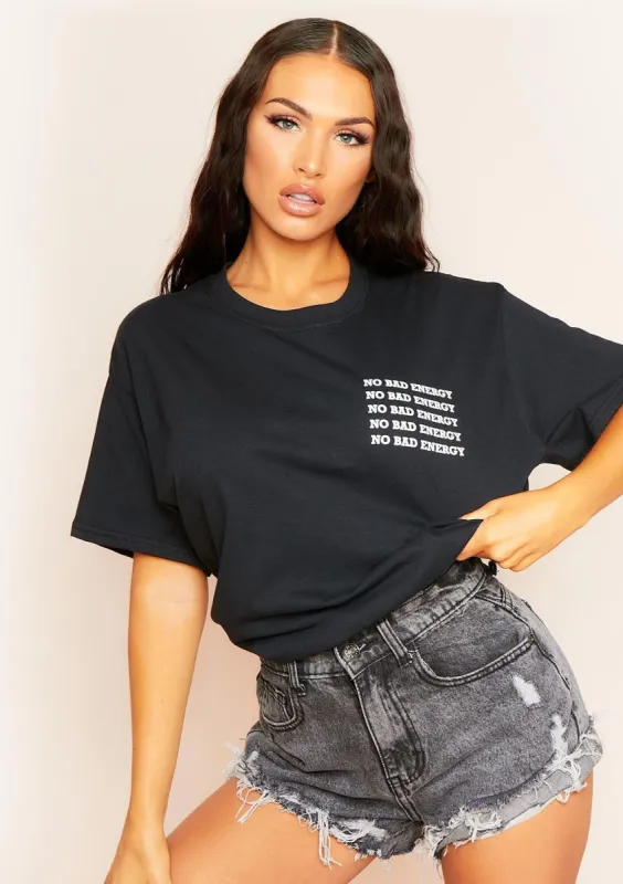 Crystal Black "No Bad Energy" Slogan Oversized T-Shirt sold by Missy Empire