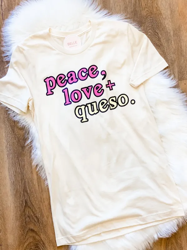 Peace Love Queso Tee sold by Belletique