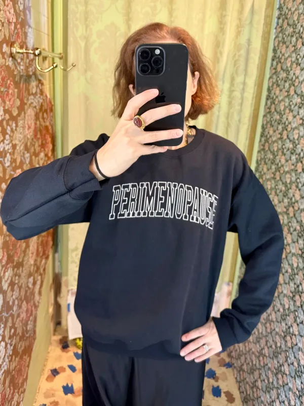 PERIMENOPAUSE Embroidered Sweatshirt made by Batsheva
