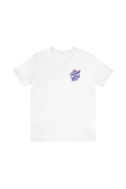 "Be Proud of Who You Are" T-Shirt sold by MASKC