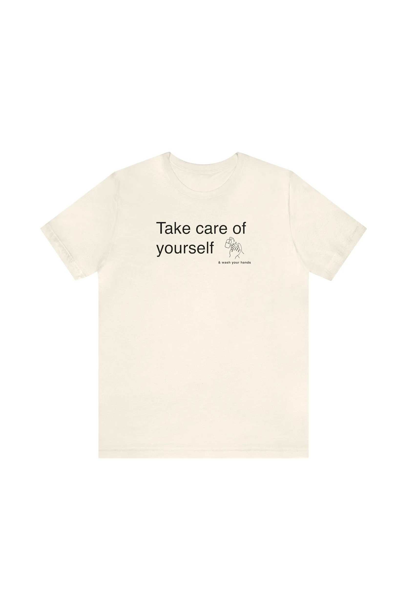"Take Care of Yourself (and wash your hands)" T-Shirt sold by MASKC product image thumbnail 5