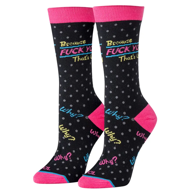 Fuck You That's Why Women's Crew Socks sold by Odd Sox