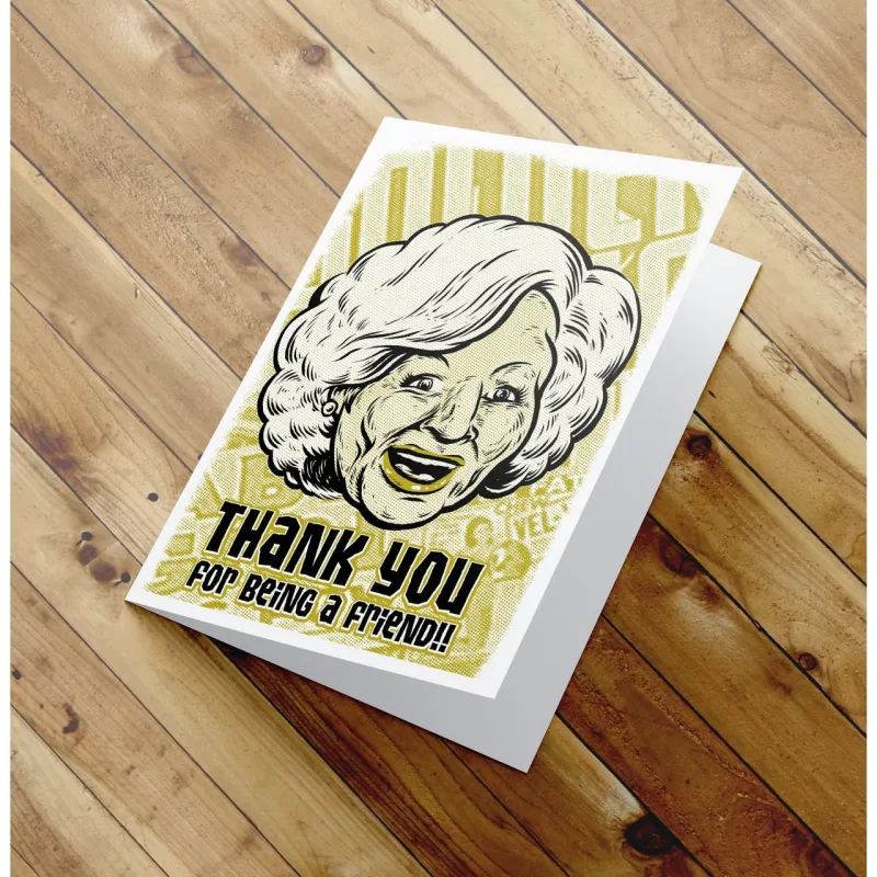 Thank You for being a friend -  Golden Girls Thank You Greeting Card - Rose sold by The Quarrelsome Yeti