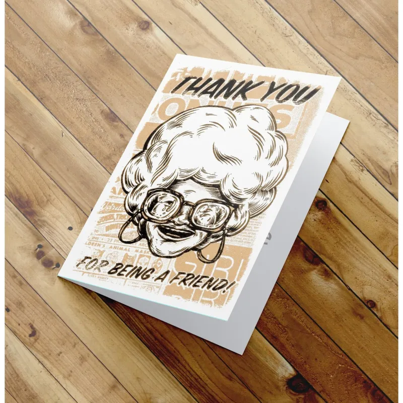 Thank You for being a friend -  Golden Girls Thank You Card - Sophia sold by The Quarrelsome Yeti