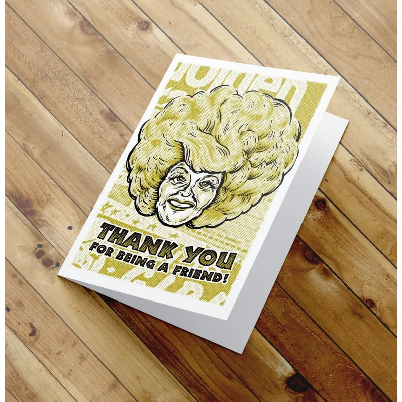 Thank You for being a friend -  Golden Girls Thank You Card - Blanche sold by The Quarrelsome Yeti
