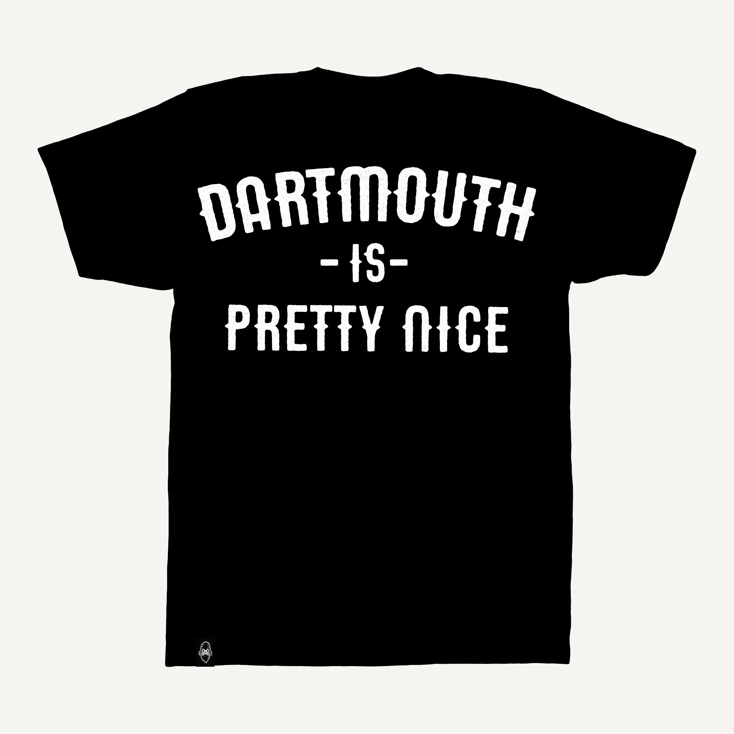 Dartmouth is Pretty Nice T-shirt - Hand-Printed on Organic Cotton/Poly Blend sold by The Quarrelsome Yeti
