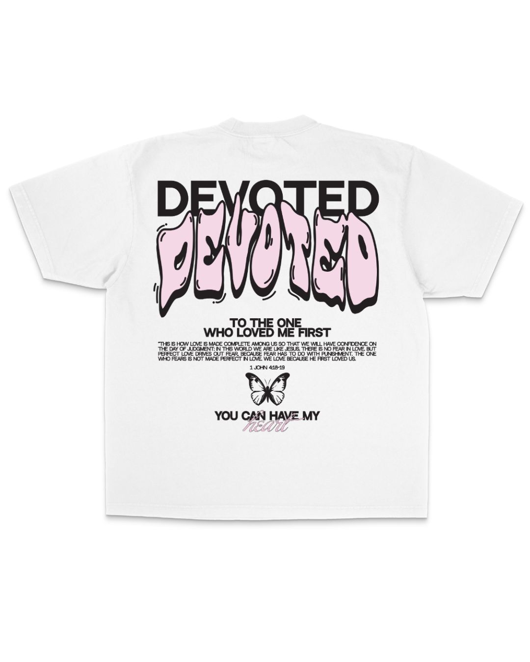 "Devoted" Tee || 1 John 4: 18-19 sold by jesuslovesyoucompany